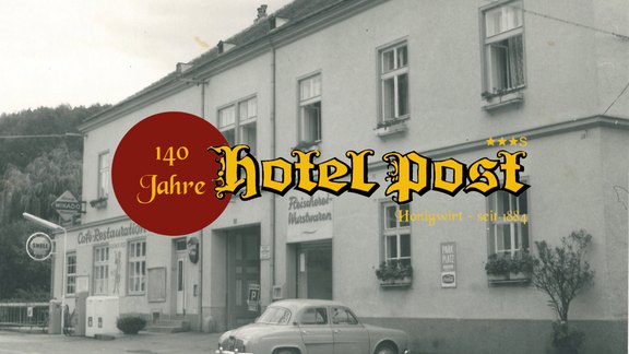 140 Jahre Hotel Post Hönig 